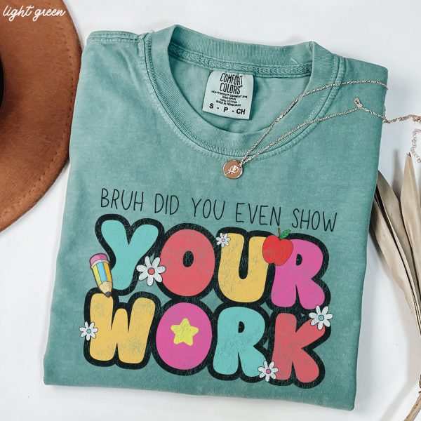 *Bruh Show Your Work Tee *8 Colors (S-4X) Online Hot Sale - Image 5