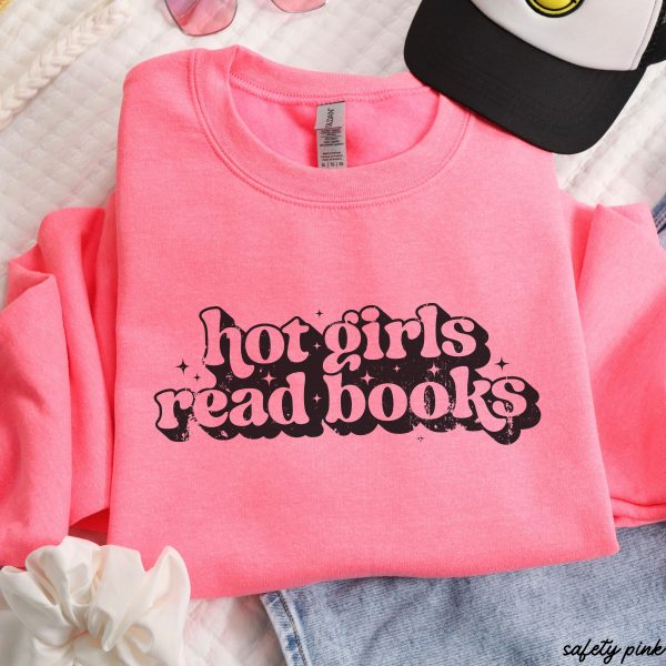 Pre-Order: Hot Girls Read Books Sweatshirt *6 Colors (S-3X) Supply - Image 4